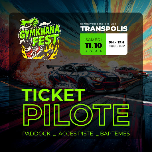 Ticket Pilote - GYMKHANA FEST #1 (Billetterie off)